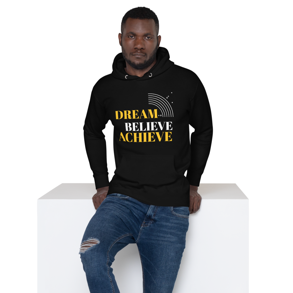 Dream Believe Achieve Unisex Hoodie