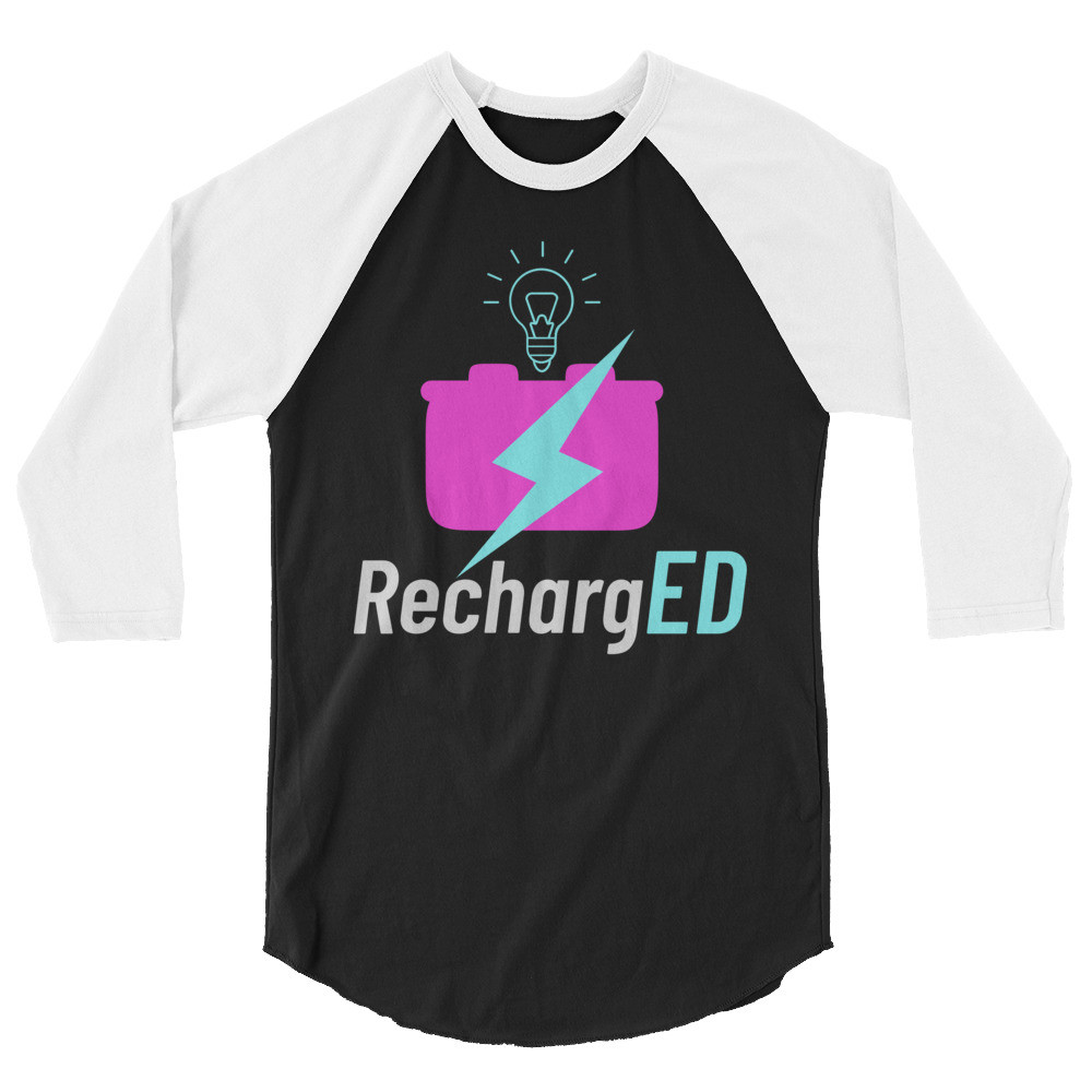 RechargED 3/4 sleeve raglan shirt