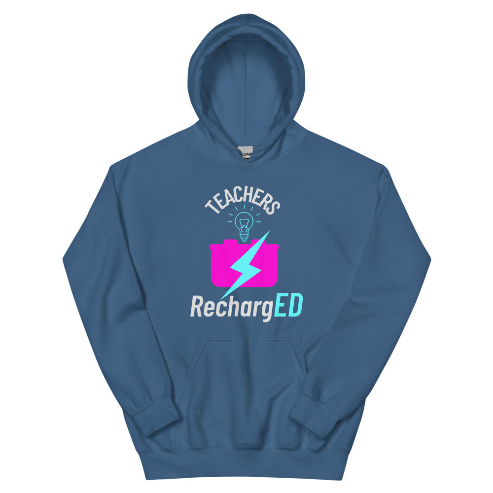RechargED TEACHERS Version Unisex Hoodie