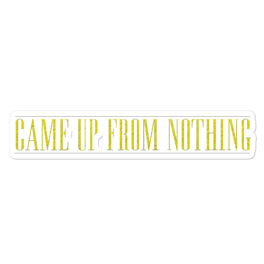 Came Up | Stickers