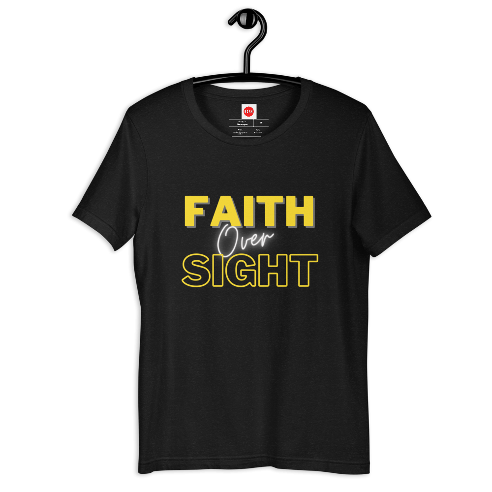 Faith Over Sight Short-Sleeve Unisex T-Shirt