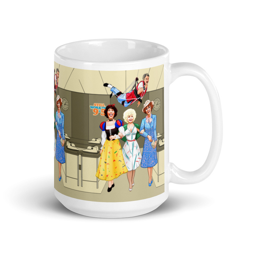 Still Working 9 to 5 - White Glossy Mug