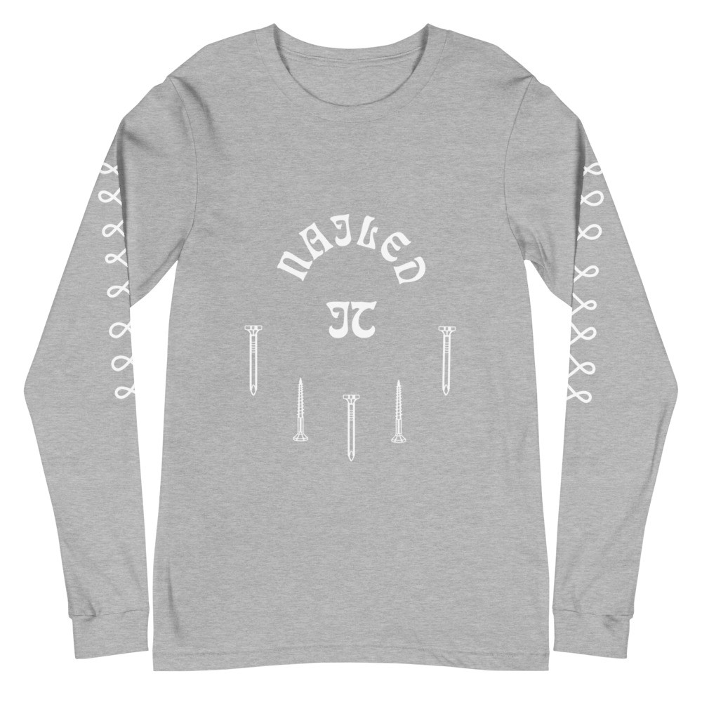 Unisex Long Sleeve Tee (Nailed It)