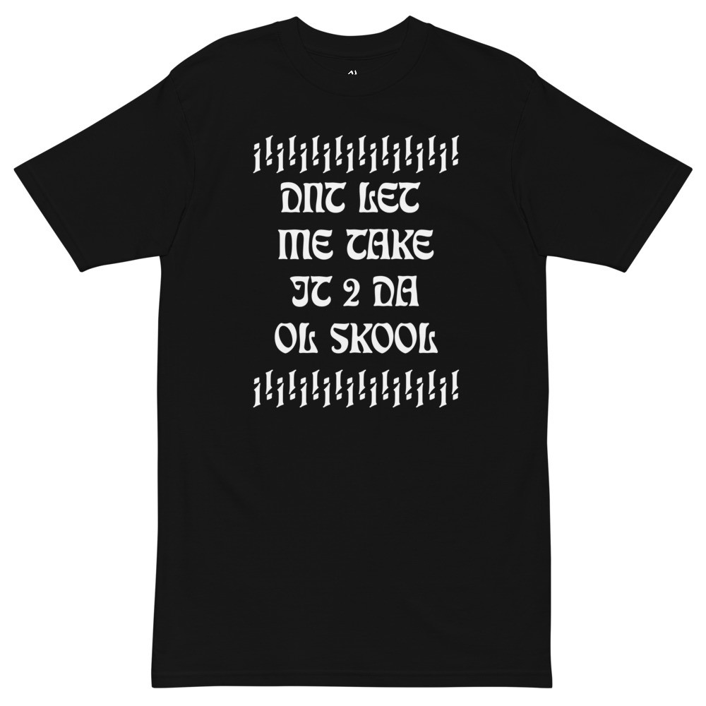 Premium Tee (OL SKOOL)