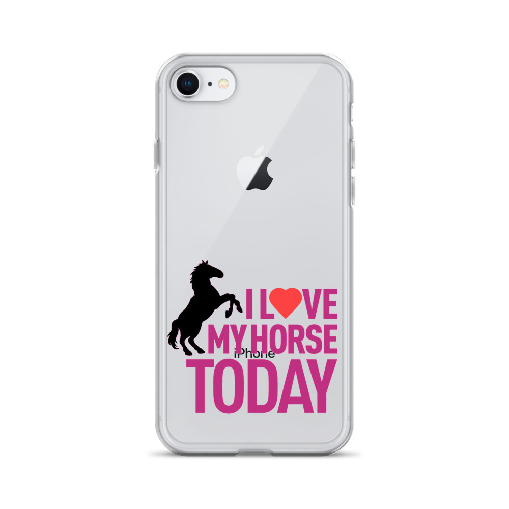 I Love My Horse Today iPhone Case