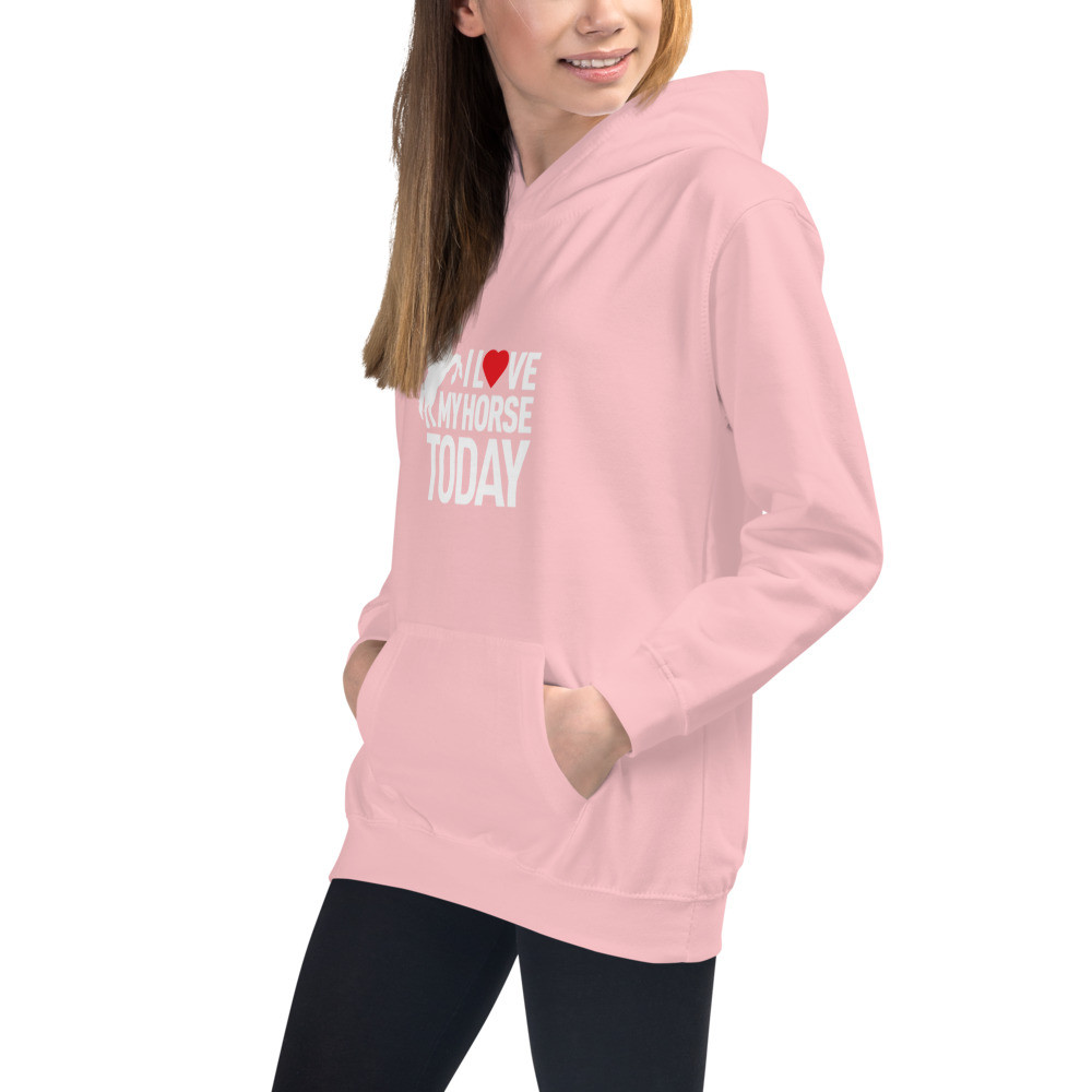 I Love My Horse Today Kids Hoodie