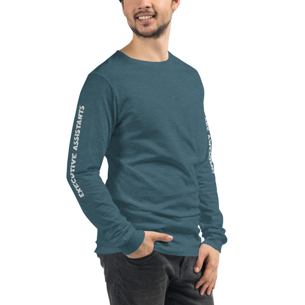 Sleeve Text "Executive Assistants" "Are Awesome"  Unisex Long Sleeve Tee