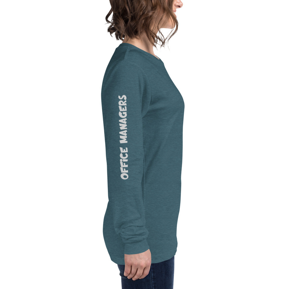 Office Managers Are Awesome - Unisex Long Sleeve Tee
