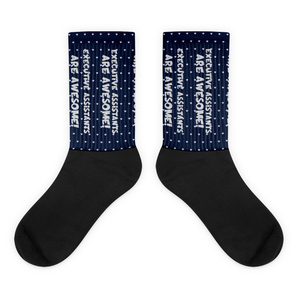 Executive Assistants Are Awesome Socks