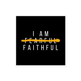 I Am Faithful Collection Bubble-free sticker