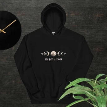It’s Just a Phase Unisex Hoodie