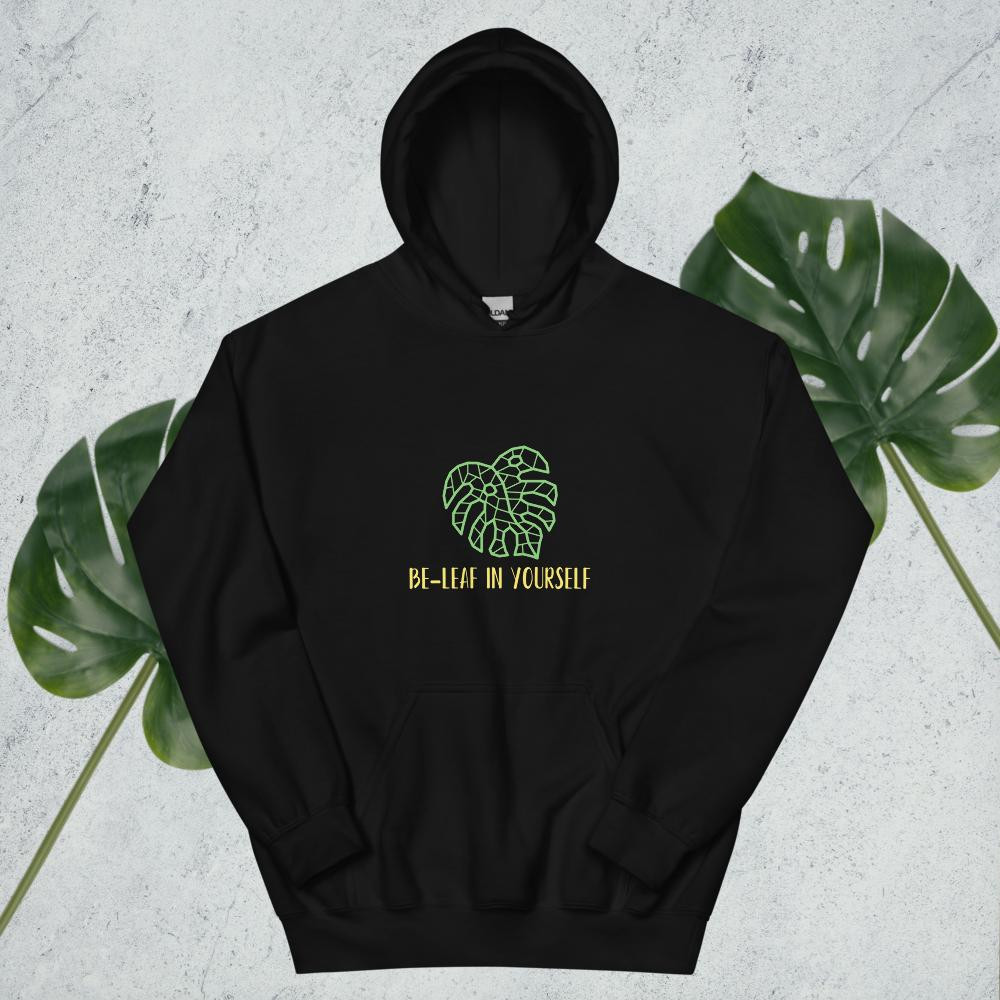 Be-Leaf in Yourself Hoodie