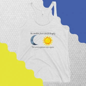 The Sun Will Rise Again Women's Racerback Tank