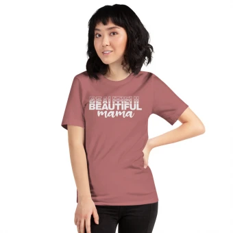 Beautiful Mama Unisex t-shirt