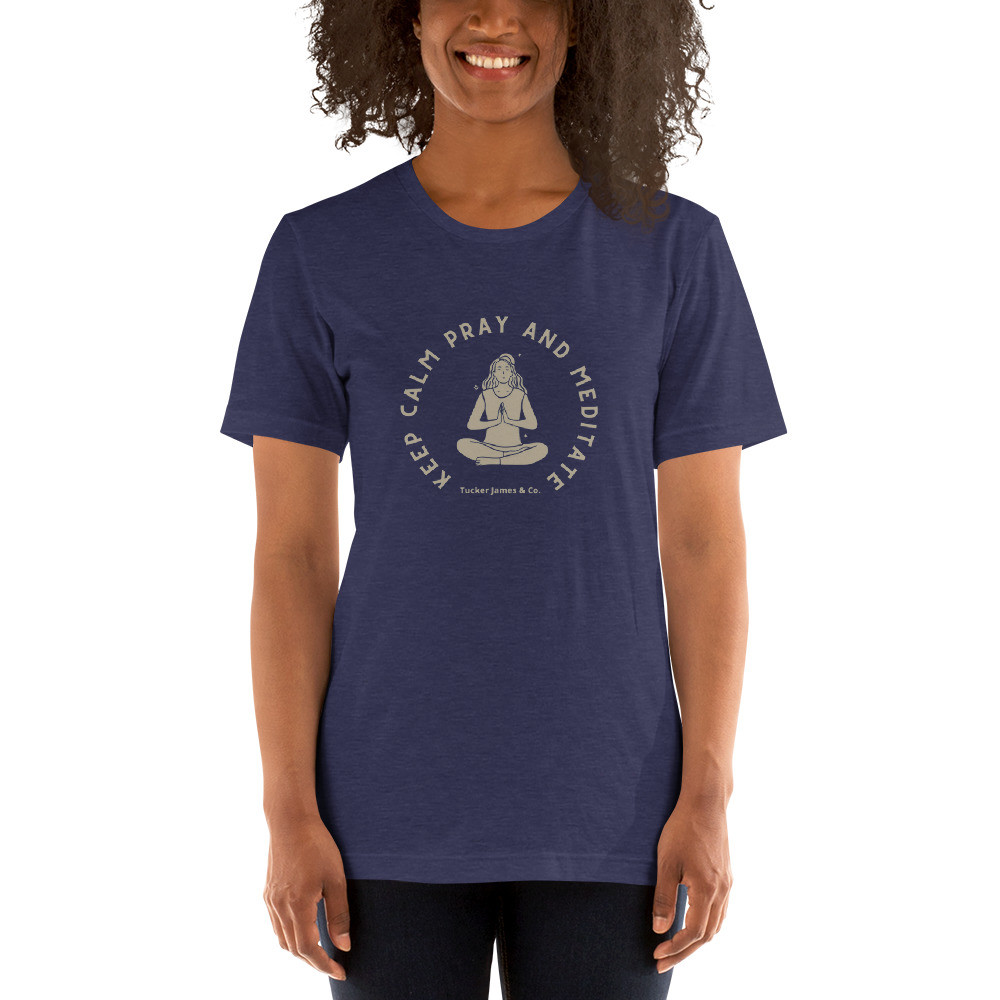Keep Calm Pray and Mediate Tucker James & Co.