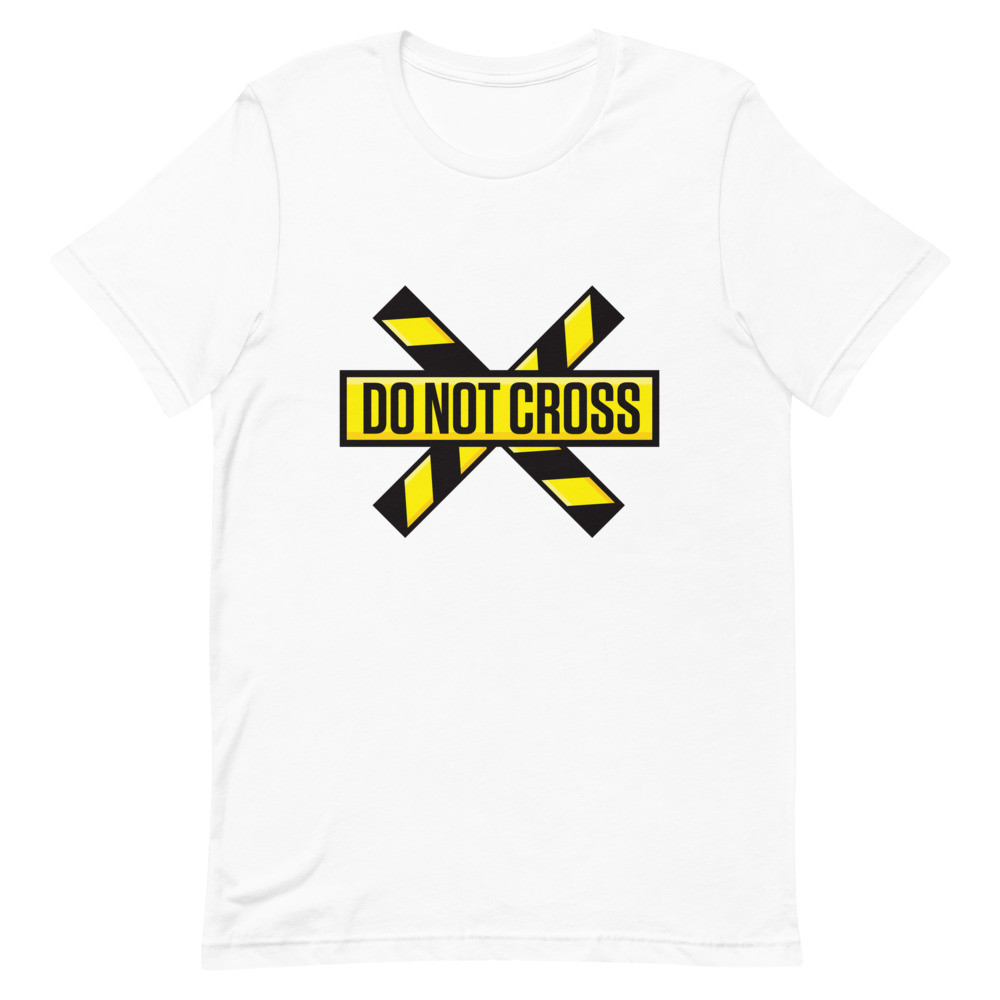 Crime Scene Do Not Cross Unisex T-Shirt