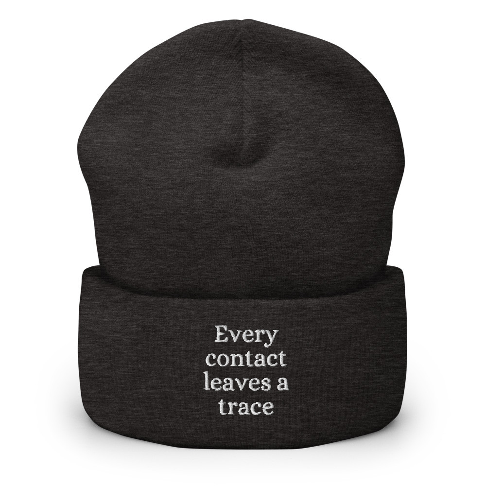 Every Contact Leaves a Trace Embroidered Cuffed Beanie