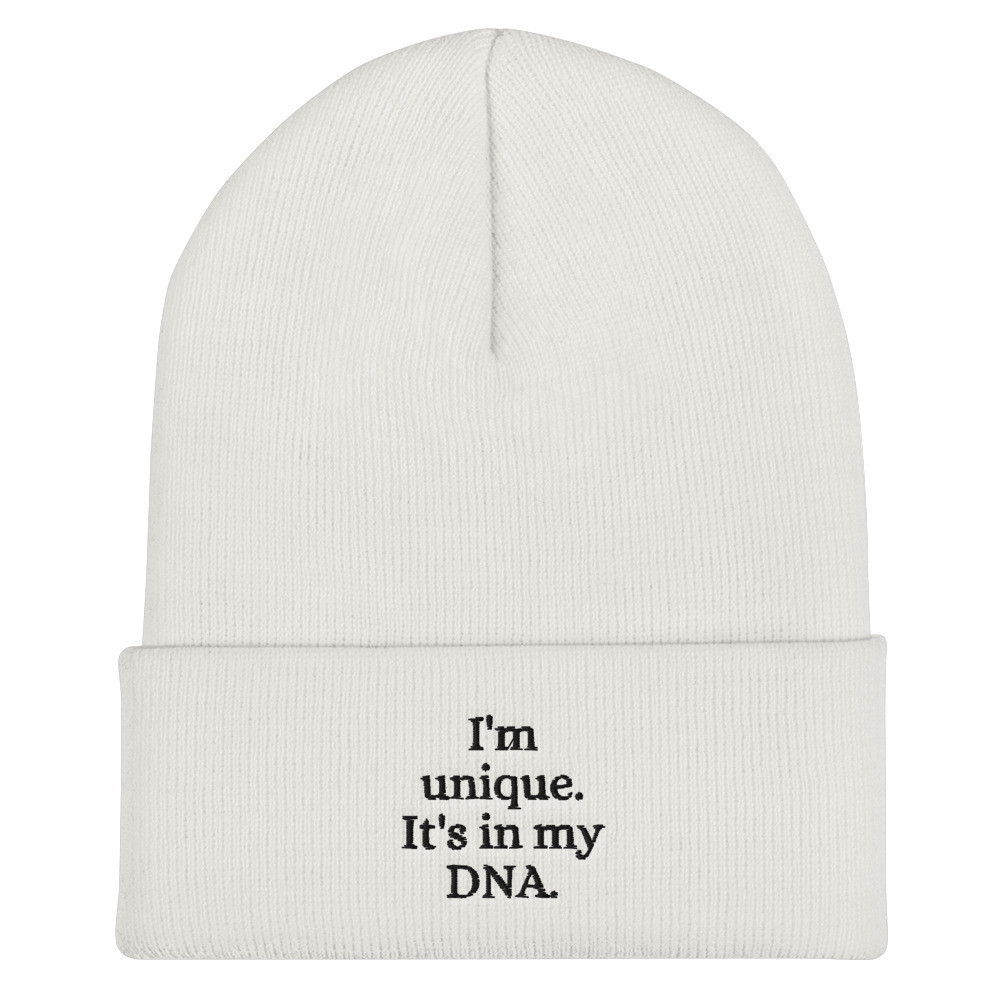 I'm Unique. It's in my DNA Embroidered Cuffed Beanie
