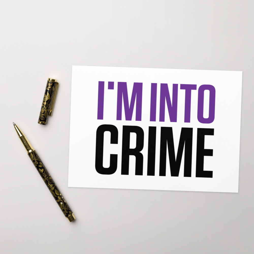 I'm Into Crime Purple and Black Greetings Card