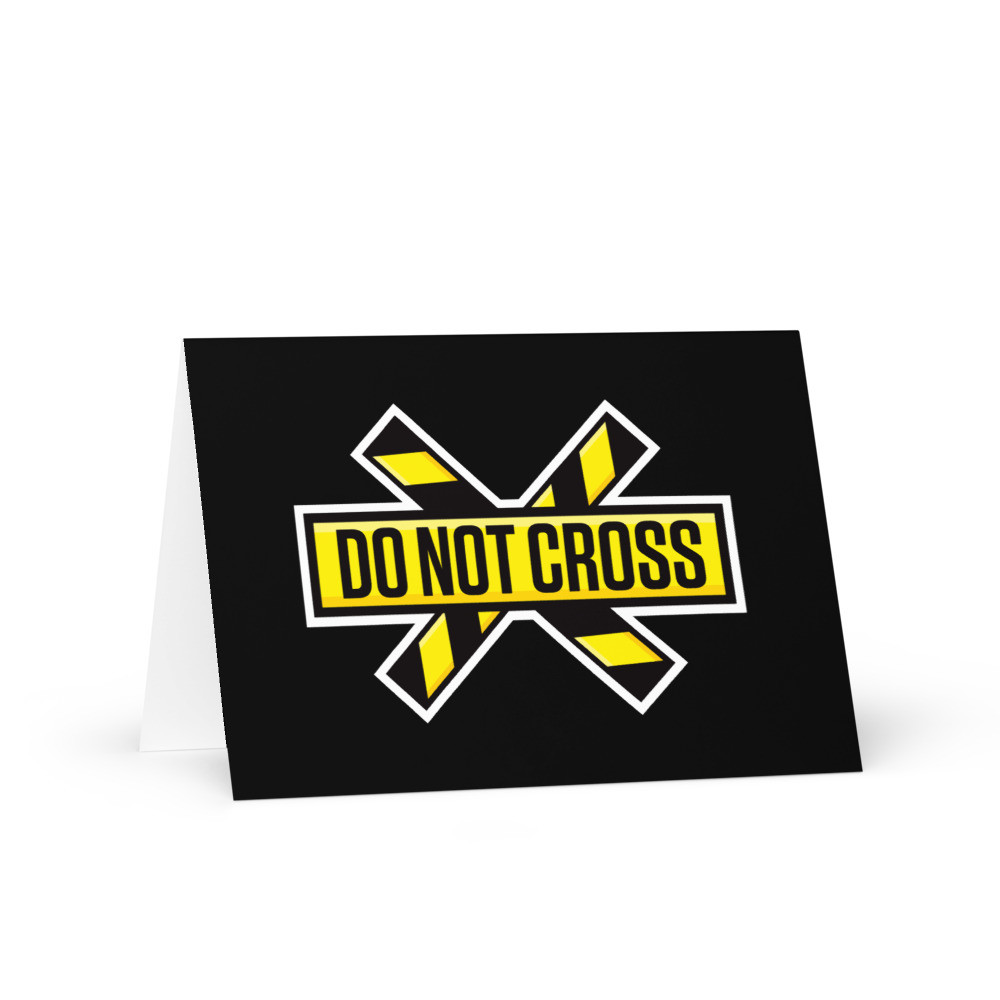 Crime Scene Do Not Cross White Border Greetings Card