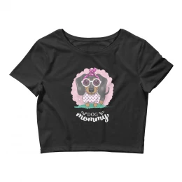 Cool Girl Dog Mommy Dachsie Women’s Crop Tee
