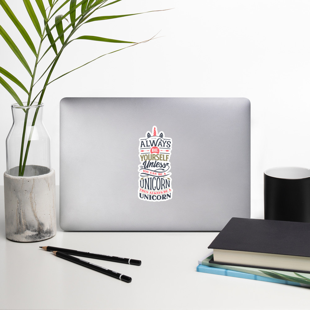 Be A Unicorn Bubble-free stickers