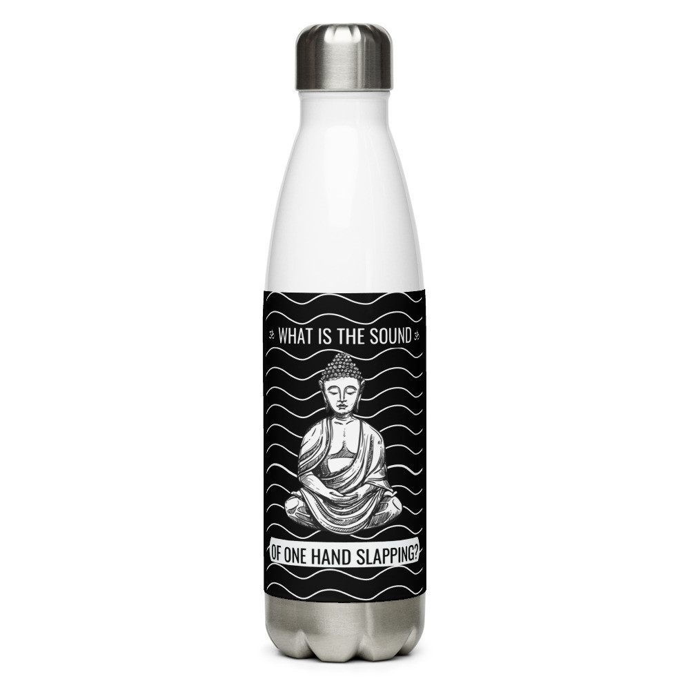 Spiritual Water Bottles, Funny Stainless Steel Water Bottle - WHAT IS THE SOUND OF ONE HAND SLAPPING?