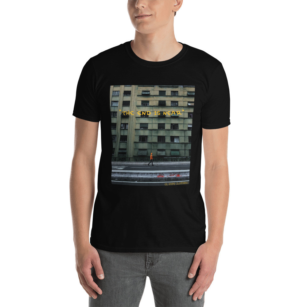 The end is near T-Shirt