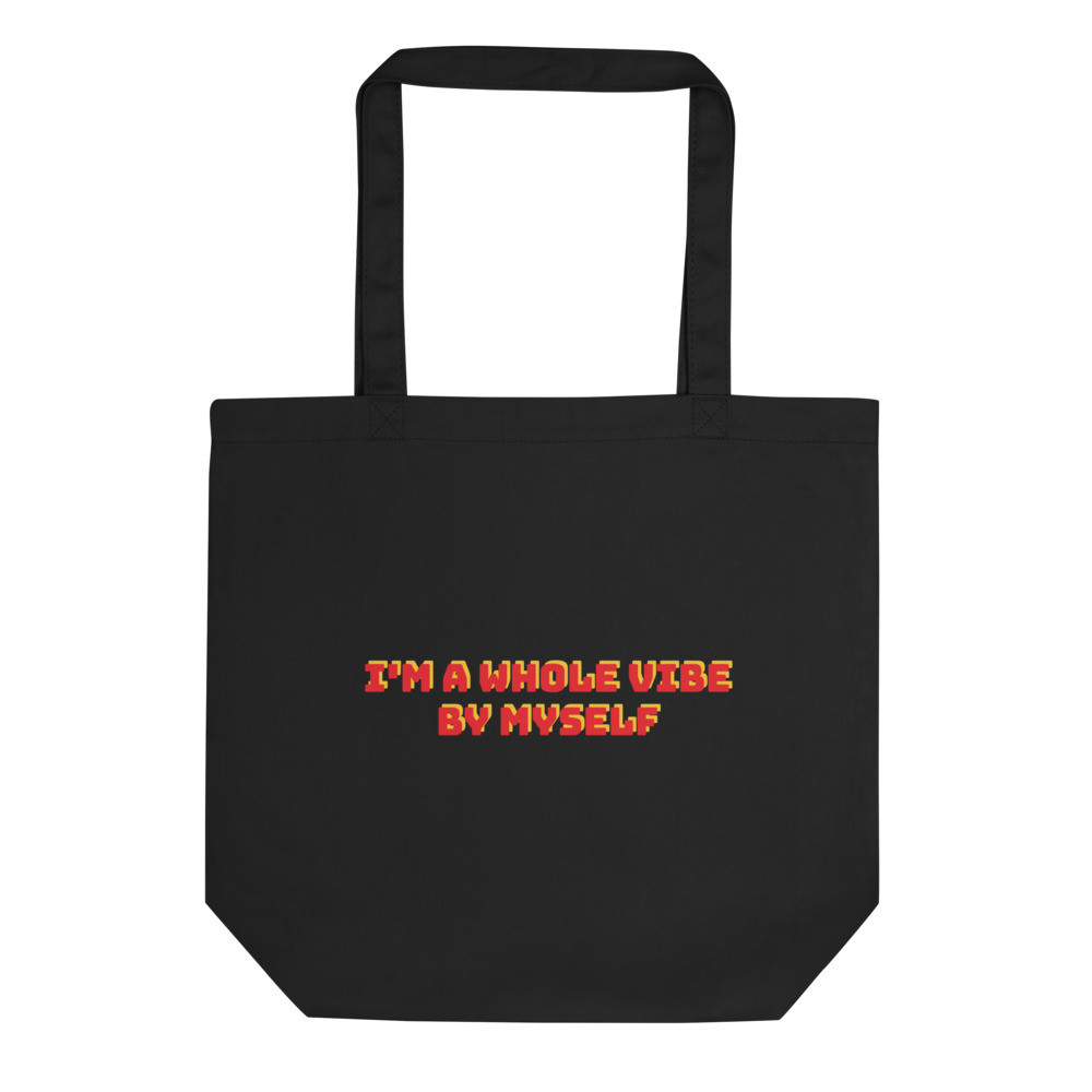 I'm a Whole Vibe Tote Bag