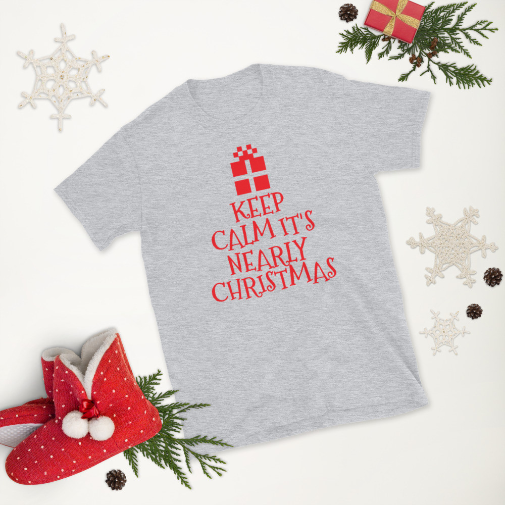 Keep Calm It's Nearly Christmas Short-Sleeve Unisex T-Shirt