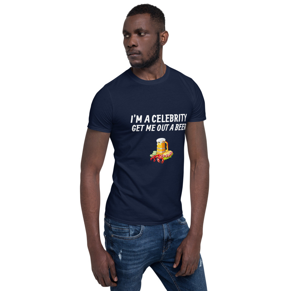 I'm A Celebrity Get Me Out A Beer Short-Sleeve T-Shirt