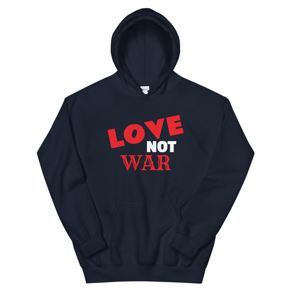 Love Not War Hoodie