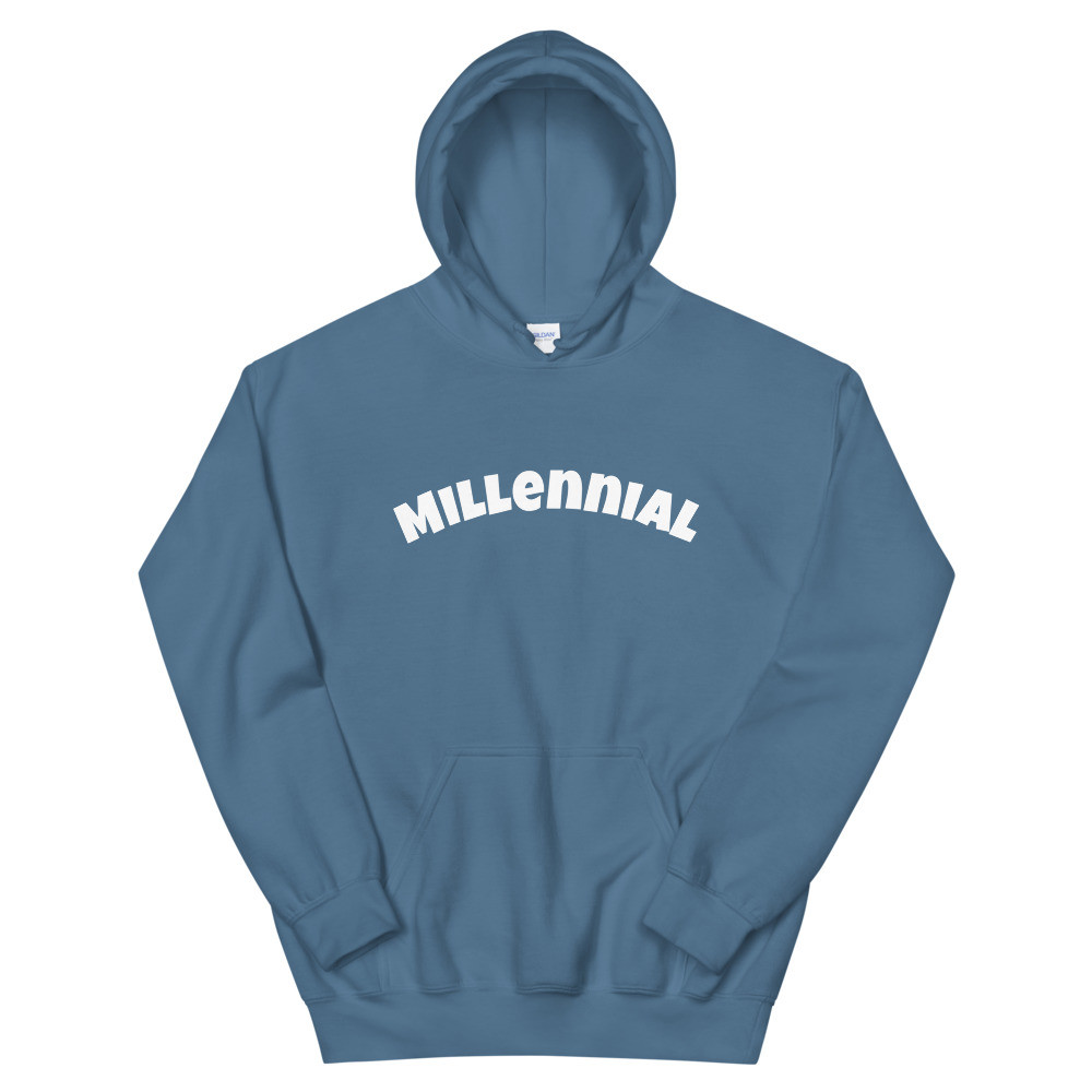 Millennial Hoodie
