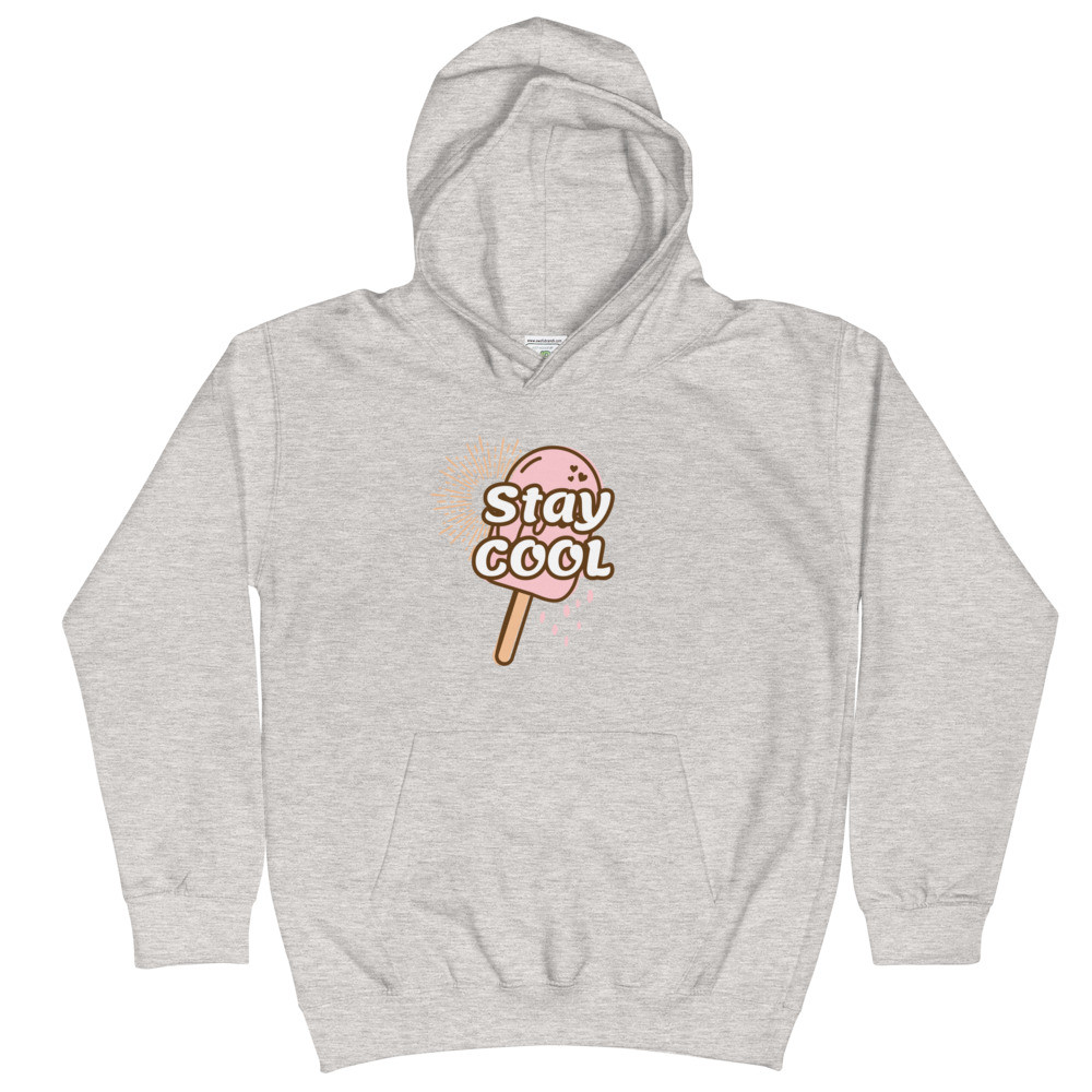 Stay Cool Kids Hoodie