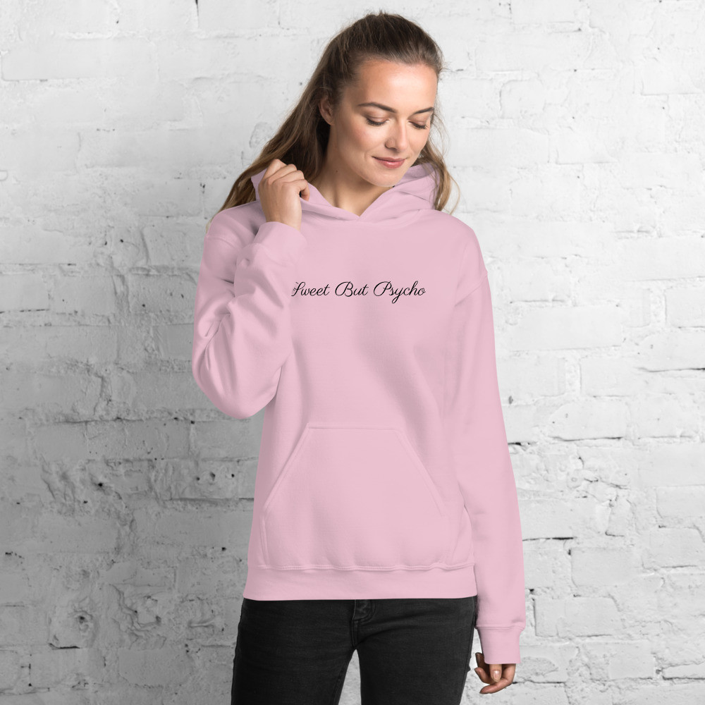 Sweet But Psycho Hoodie