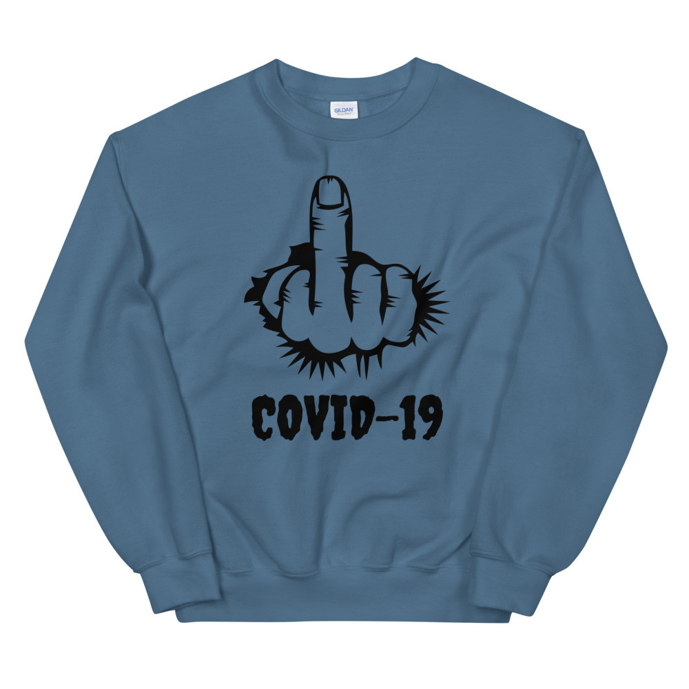 Middle Finger Covid-19 Sweatshirt
