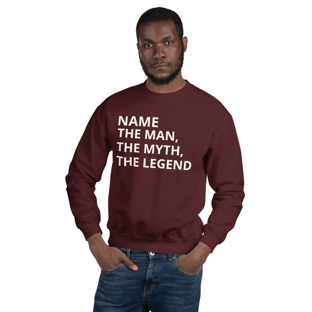 Personalised Name, The Man, The Myth, The Legend Sweatshirt