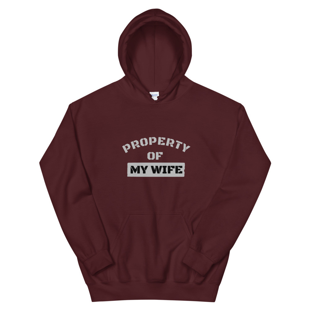 Property Of My Wife Hoodie