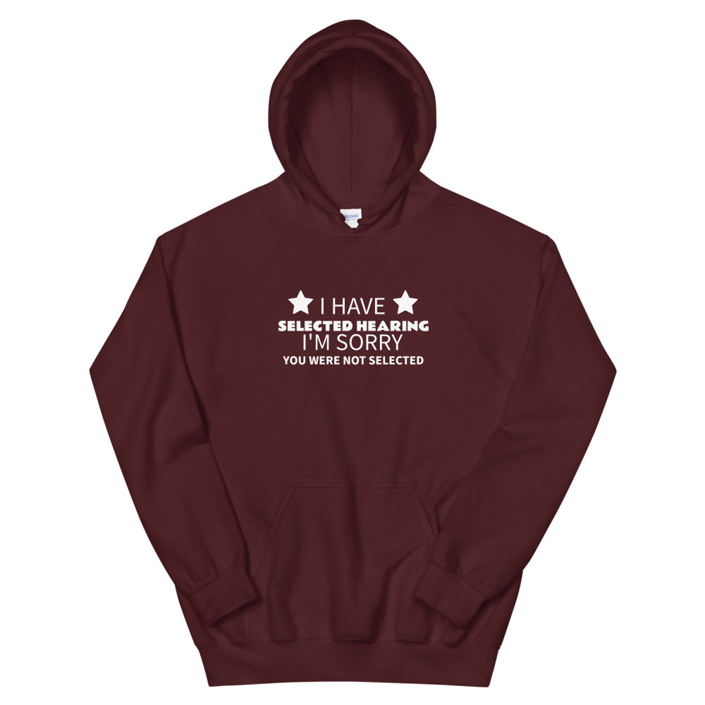 Selective Hearing Hoodie