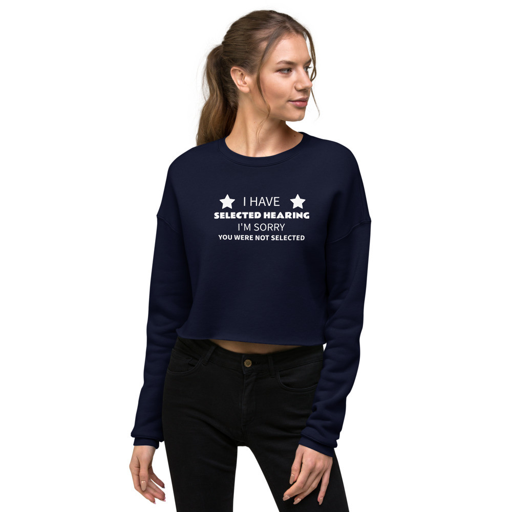 Selective Hearing Crop Sweatshirt