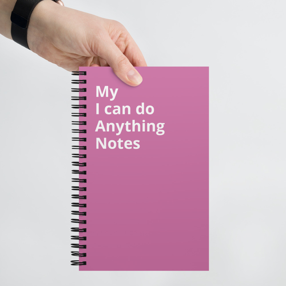 I Can Do Anything Notebook