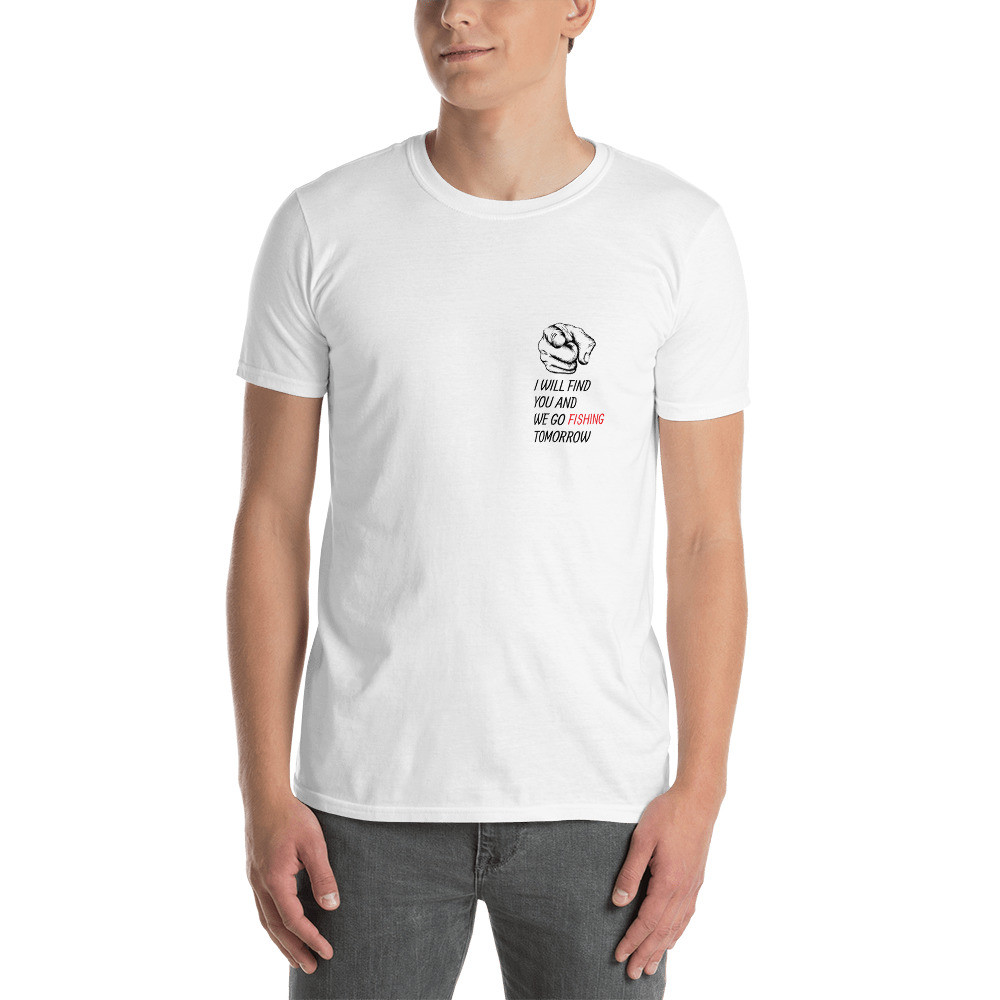 Find you go fishing - Short-Sleeve Unisex T-Shirt