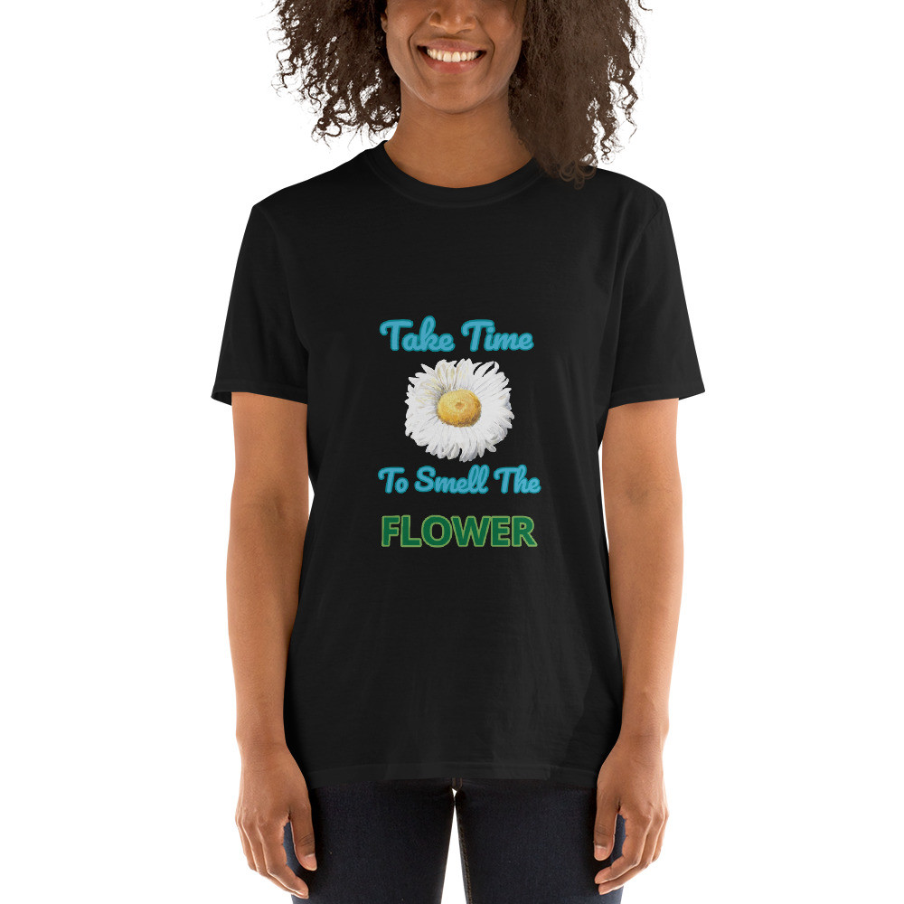 Smell the flower - Short-Sleeve Unisex T-Shirt
