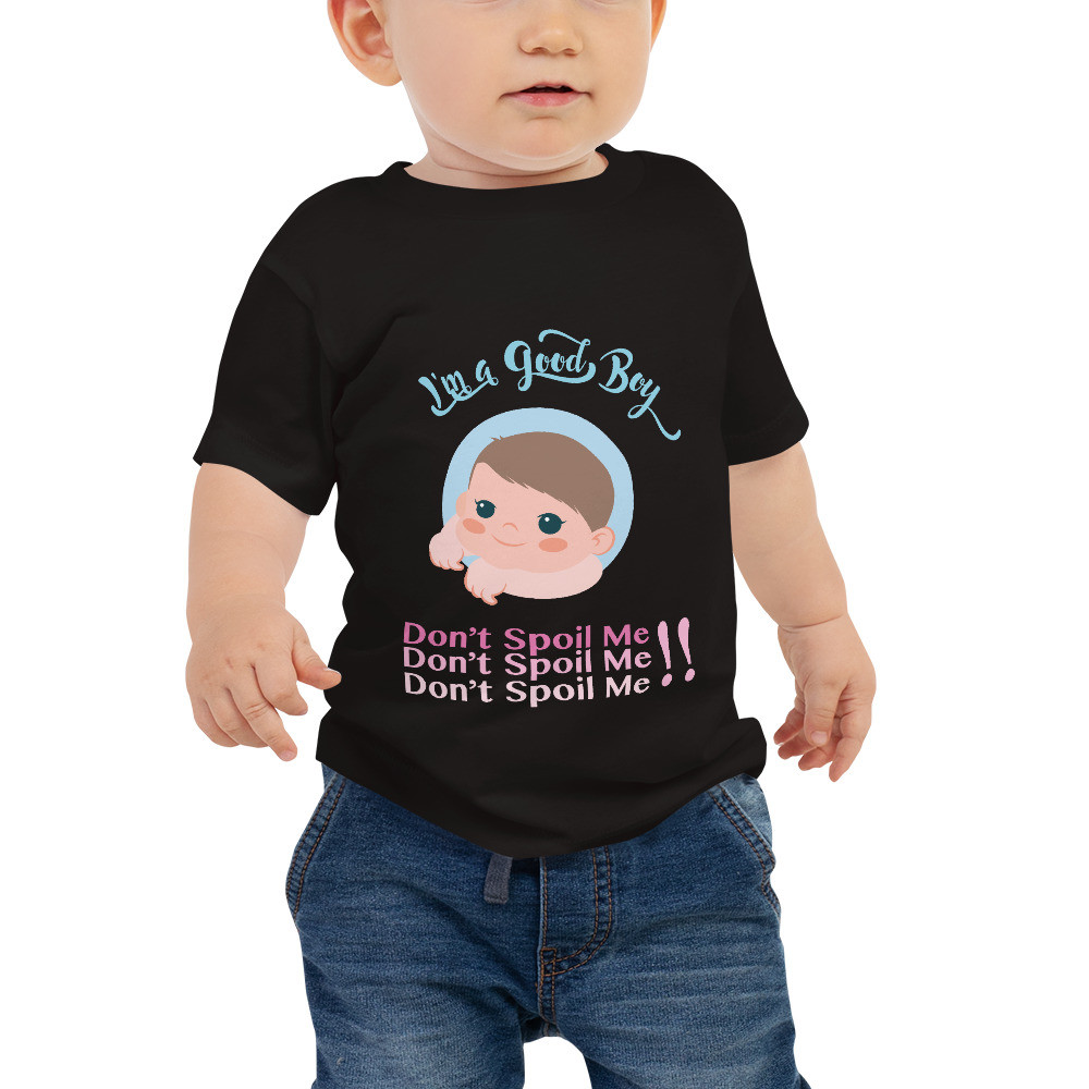 Dont Spoil Me - Baby Jersey Short Sleeve Tee