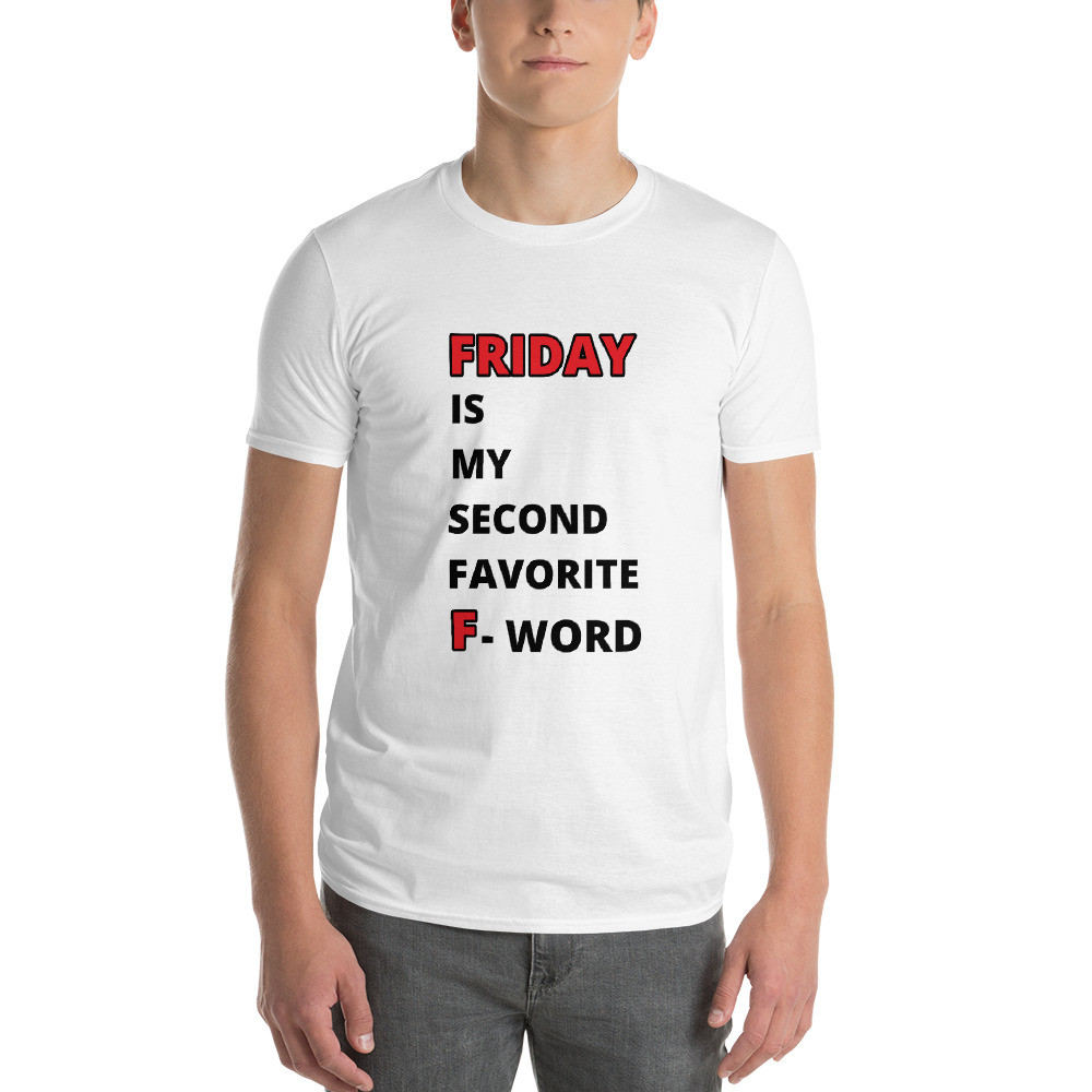 Friday - Short-Sleeve T-Shirt