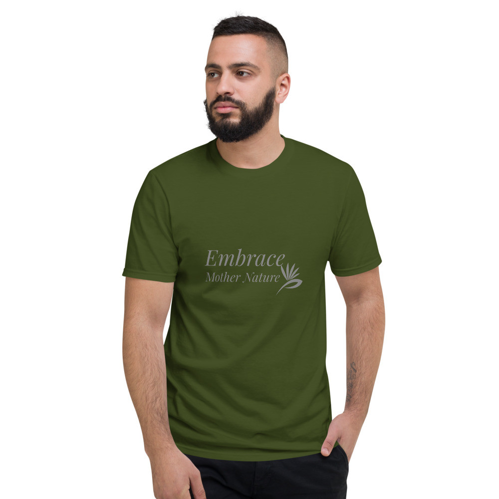 Embrace Mother Nature - Short-Sleeve T-Shirt