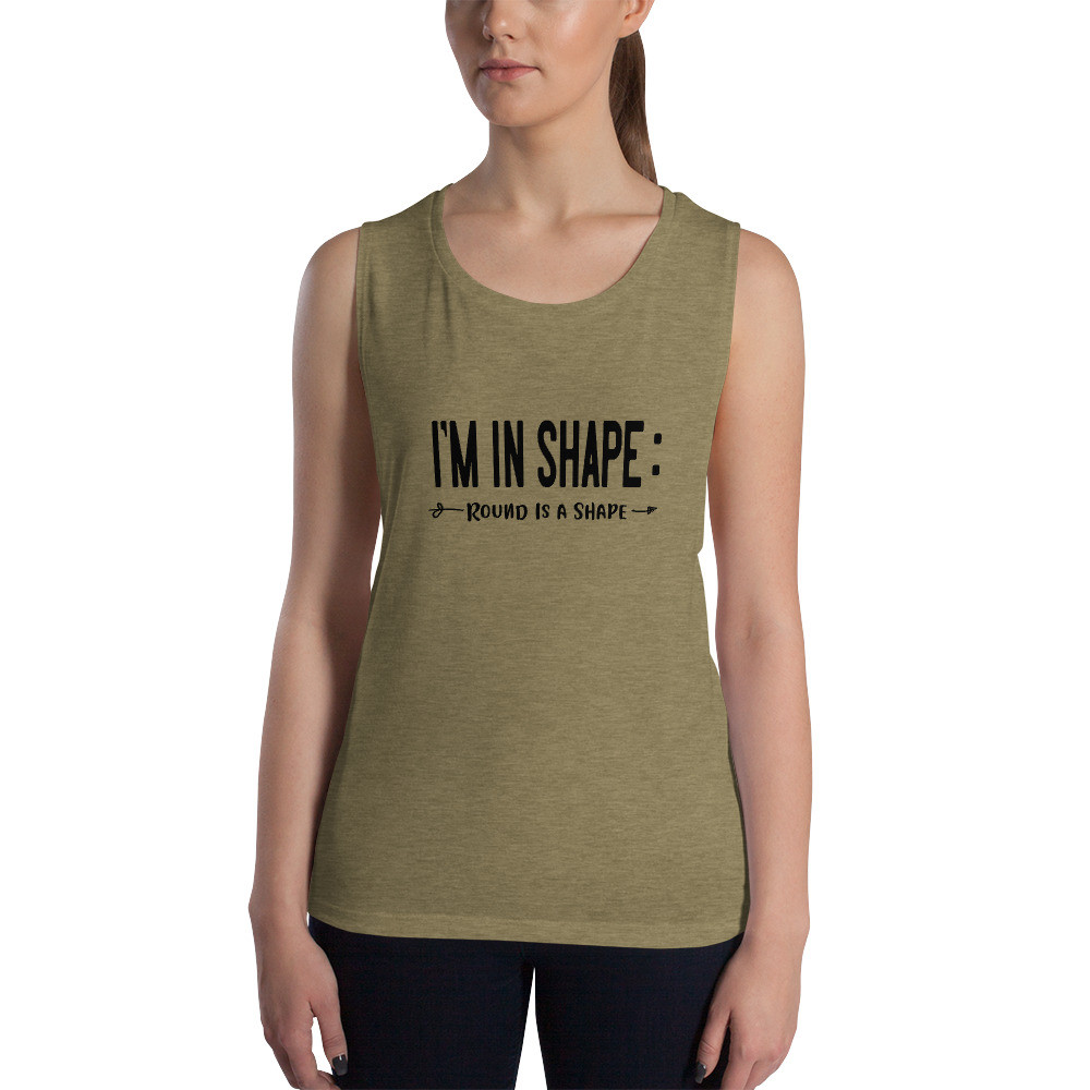 I'm in shape - Ladies’ Muscle Tank