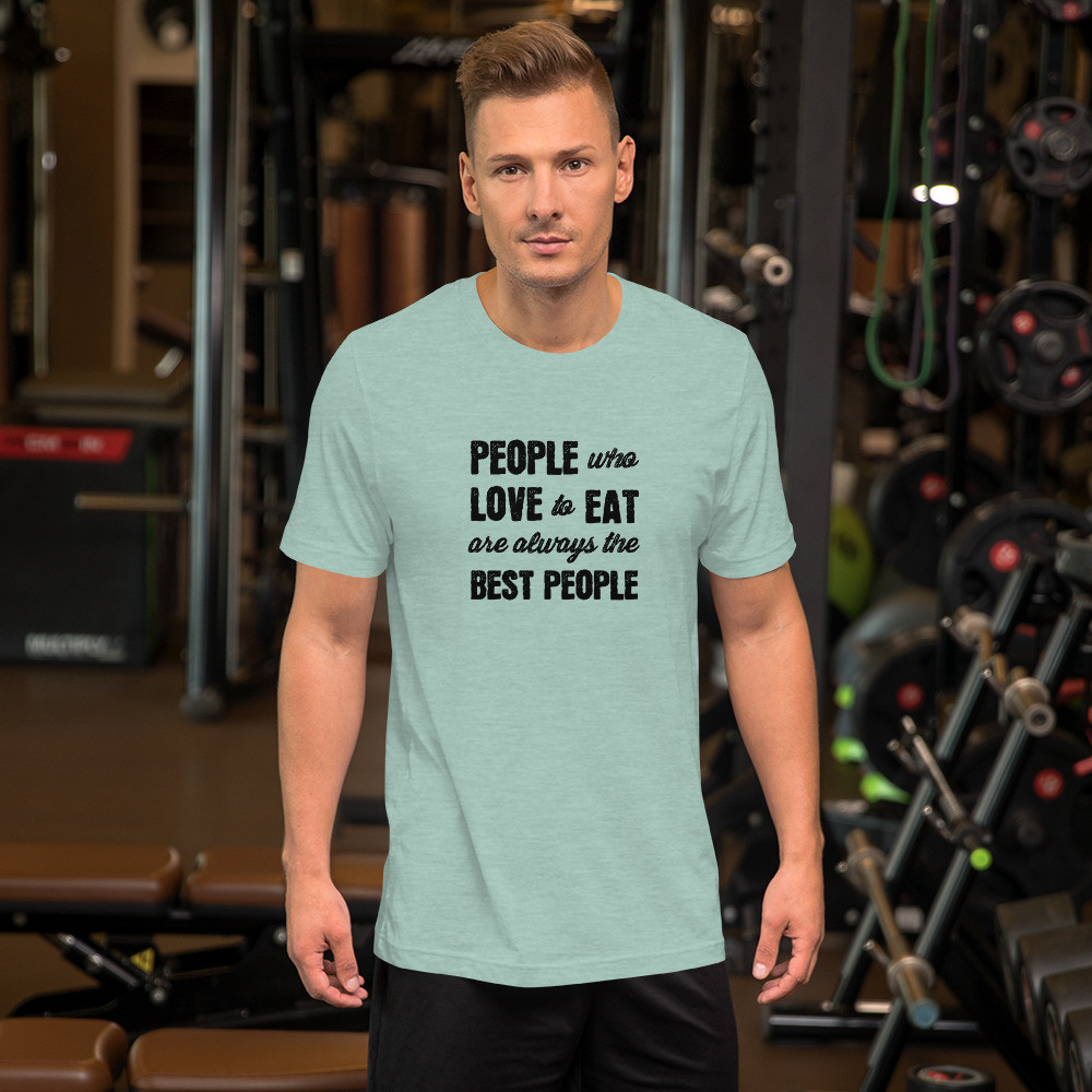 People who love to Eat - Short-Sleeve Unisex T-Shirt