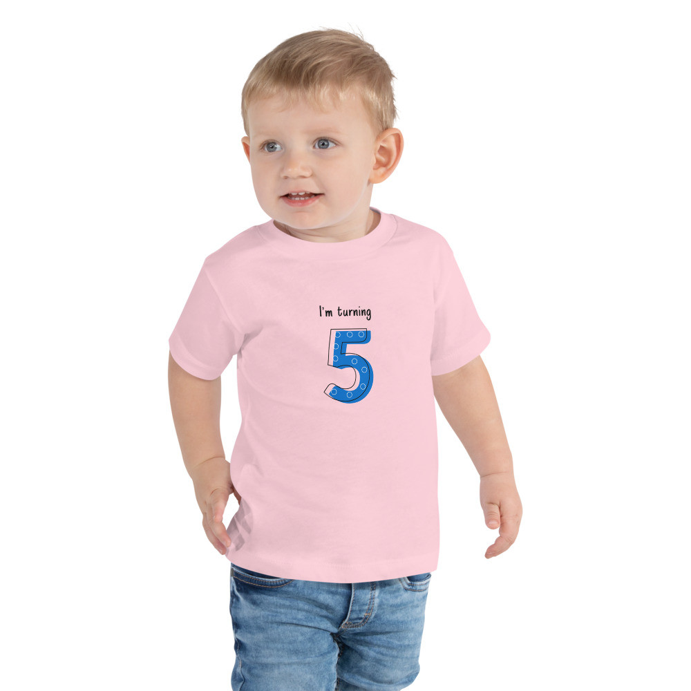 I'm turning 5 - Toddler Short Sleeve Tee