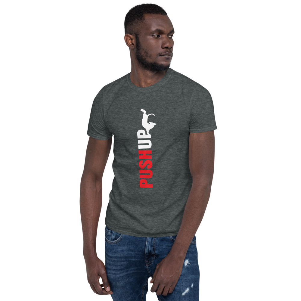 Push Up - Short-Sleeve Unisex T-Shirt